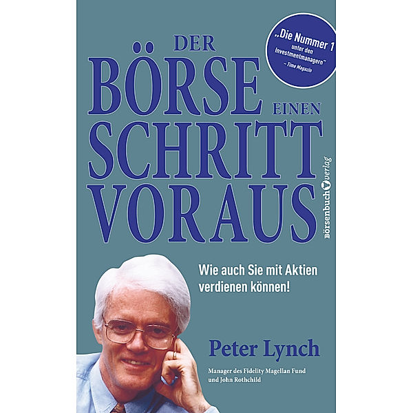 Der Börse einen Schritt voraus, Peter Lynch