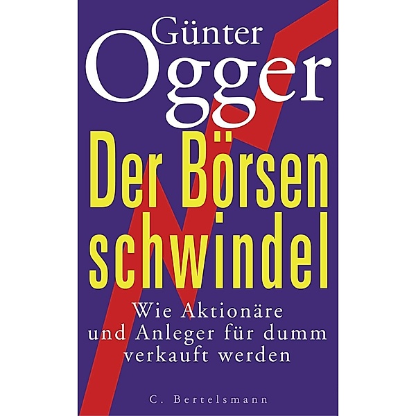 Der Börsenschwindel, Günter Ogger