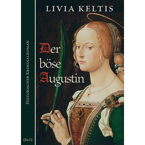 Der böse Augustin / Ilse Kramer Bd.1, Livia Keltis