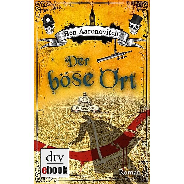 Der böse Ort / Peter Grant Bd.4, Ben Aaronovitch