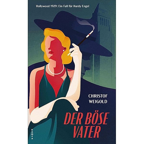 Der böse Vater / Hollywood - Hardy Engel ermittelt Bd.4, Christof Weigold