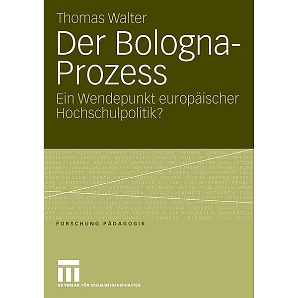 Der Bologna-Prozess / Forschung Pädagogik, Thomas Walter