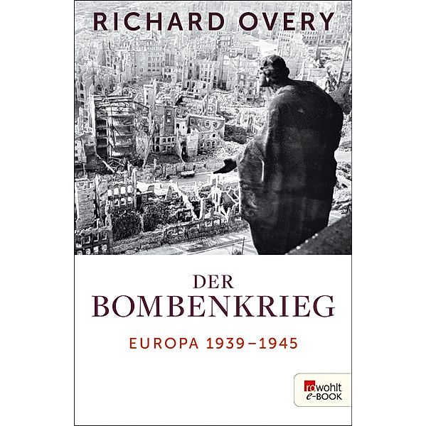 Der Bombenkrieg, Richard Overy