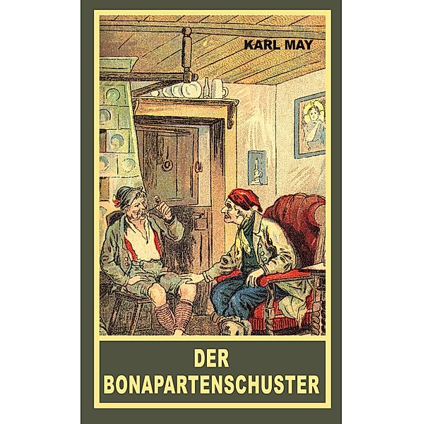 Der Bonapartenschuster, Karl May