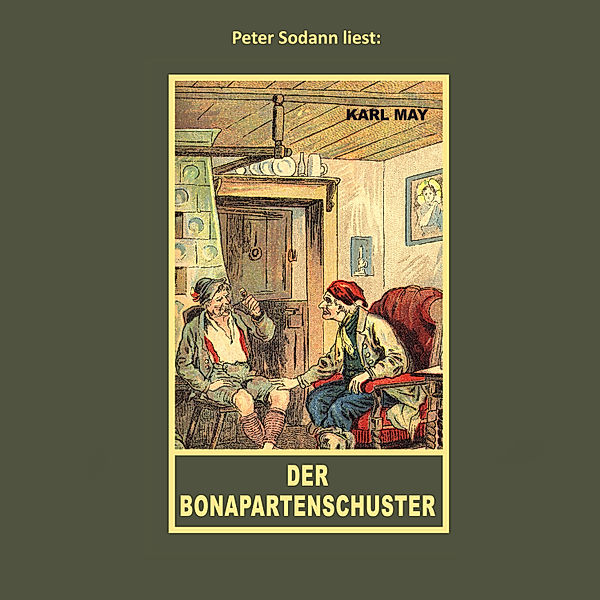 Der Bonapartenschuster, Karl May