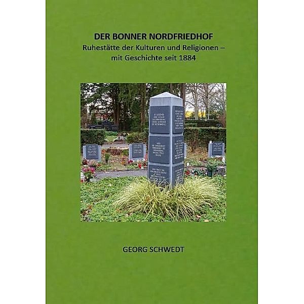 DER BONNER NORDFRIEDHOF, Georg Schwedt