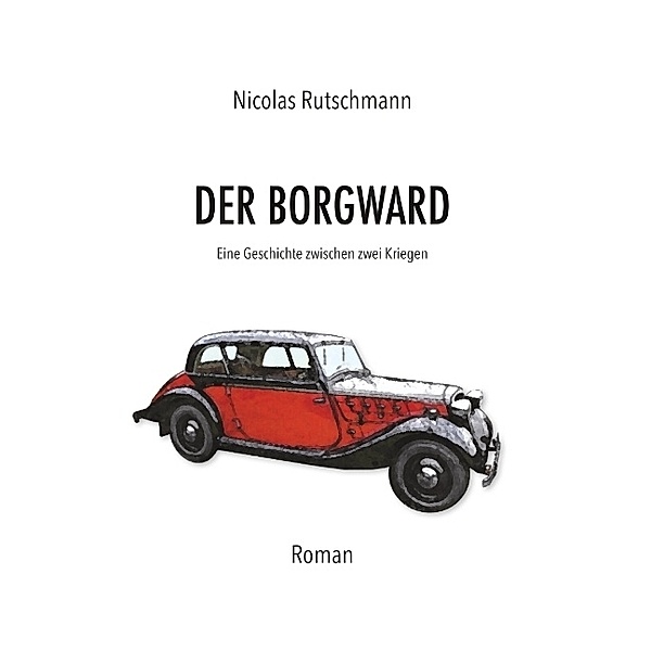 Der Borgward, Nicolas Rutschmann