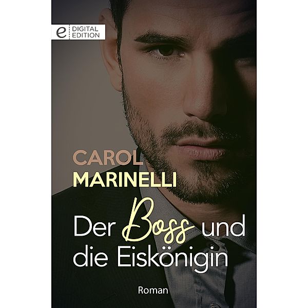 Der Boss und die Eiskönigin, Carol Marinelli