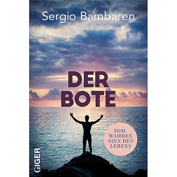 Der Bote, Sergio Bambaren