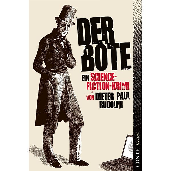 Der Bote / Conte Krimi, Dieter Paul Rudolph