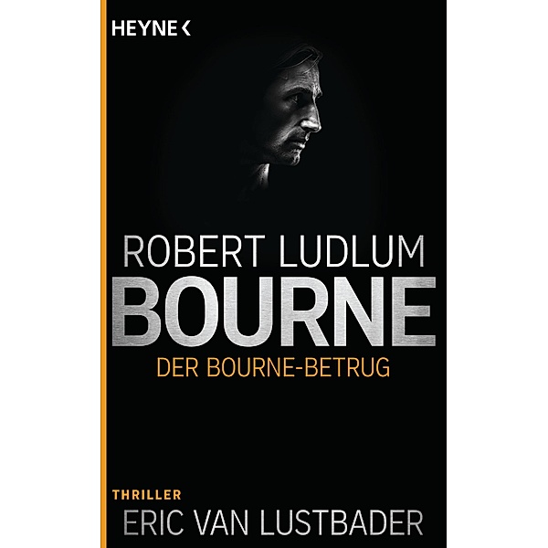 Der Bourne Betrug / Jason Bourne Bd.5, Robert Ludlum