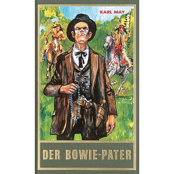 Der Bowie-Pater / Karl Mays Gesammelte Werke Bd.84, Karl May