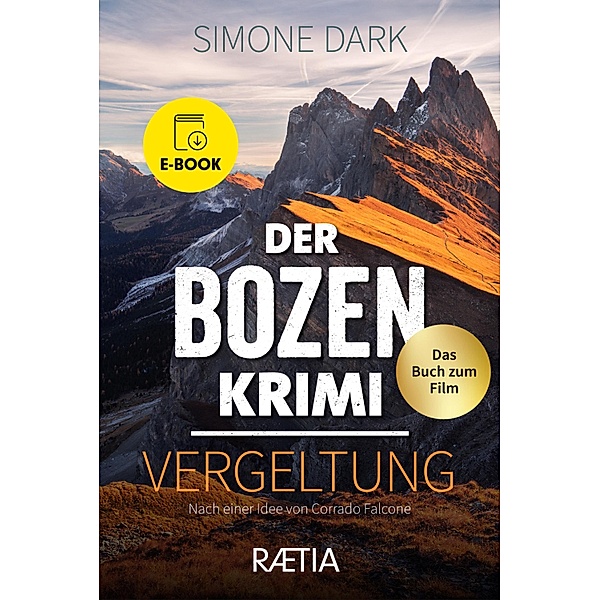 Der Bozen-Krimi: Vergeltung / Der Bozen-Krimi Bd.4, Simone Dark