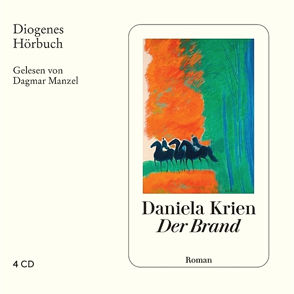 Der Brand,4 Audio-CD, Daniela Krien