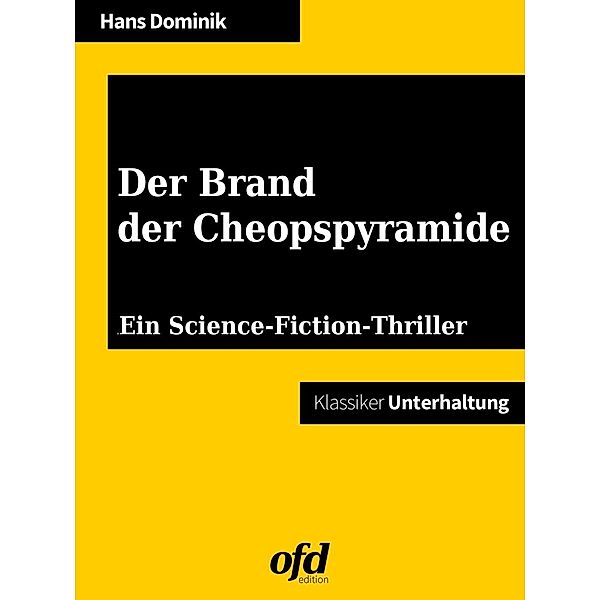 Der Brand der Cheopspyramide, Hans Dominik