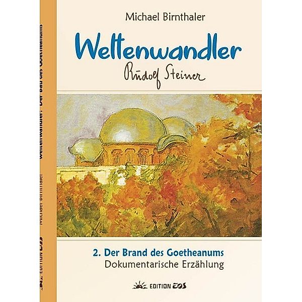 Der Brand des Goetheanums, Michael Birnthaler