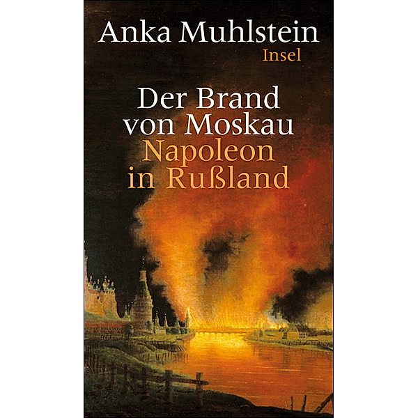 Der Brand von Moskau, Anka Muhlstein