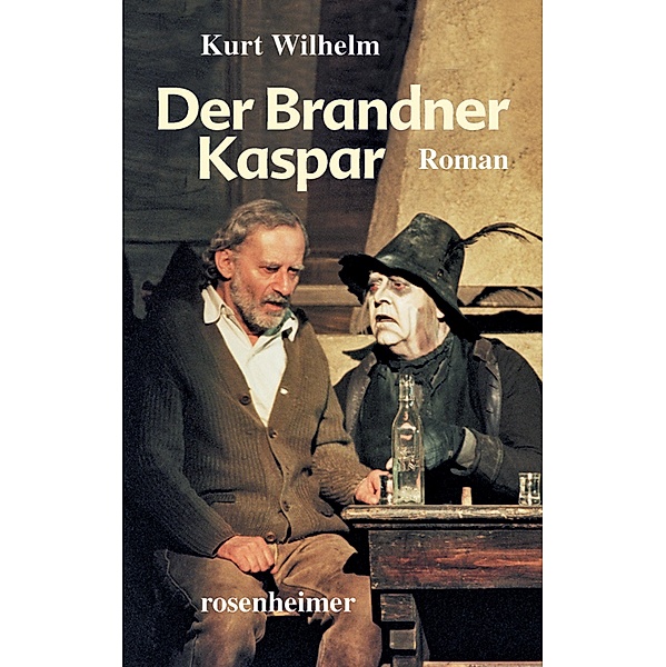 Der Brandner Kaspar, Kurt Wilhelm