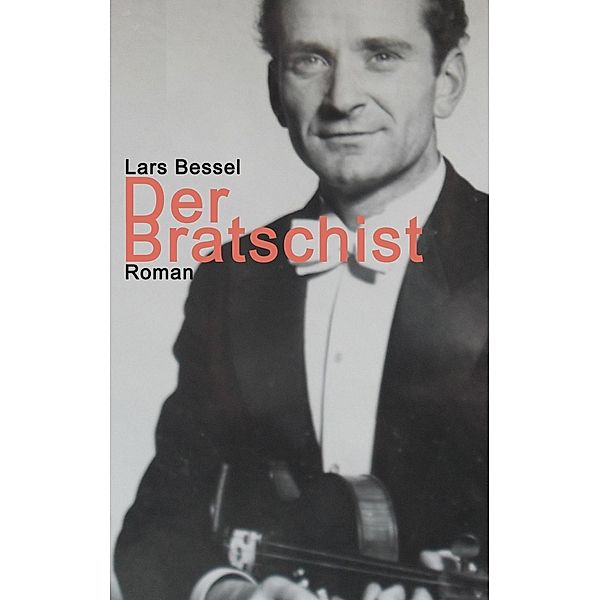 Der Bratschist, Lars Bessel