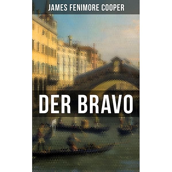 DER BRAVO, James Fenimore Cooper
