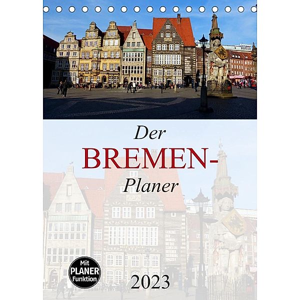 Der Bremen-Planer (Tischkalender 2023 DIN A5 hoch), Lucy M. Laube