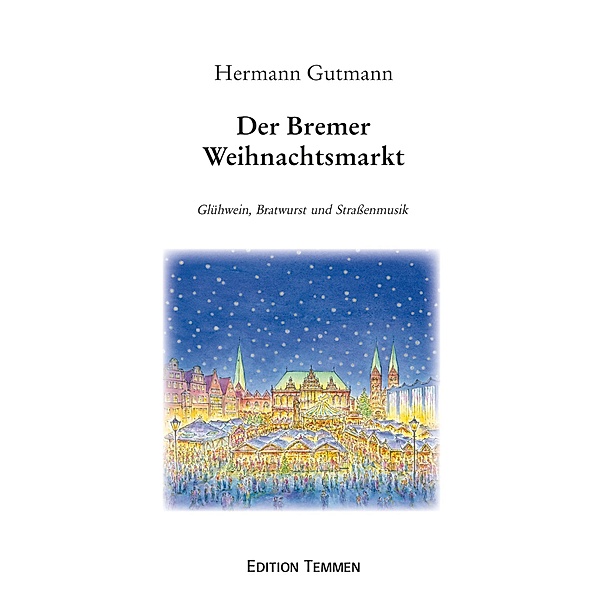Der Bremer Weihnachtsmarkt, Hermann Gutmann