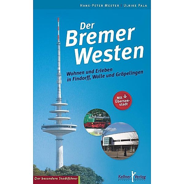 Der Bremer Westen Buch von Hans-Peter Mester versandkostenfrei bestellen