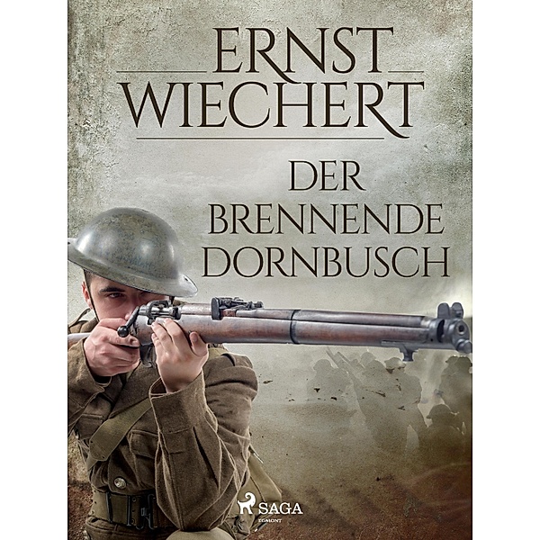 Der brennende Dornbusch, Ernst Wiechert
