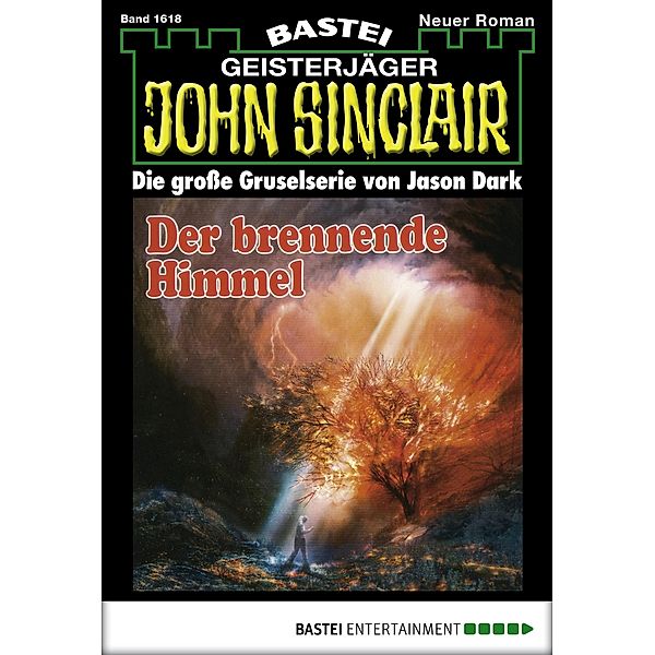 Der brennende Himmel / John Sinclair Bd.1618, Jason Dark