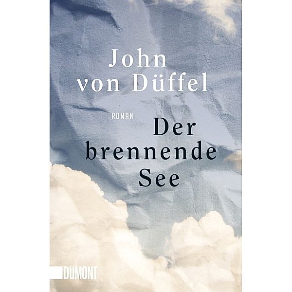 Der brennende See, John Düffel