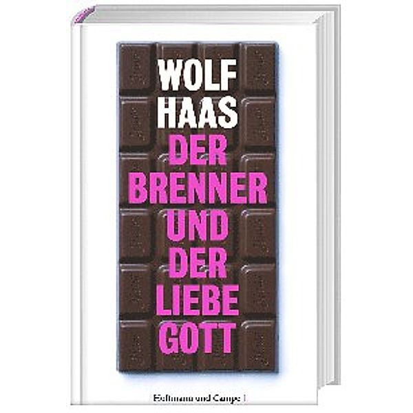 Der Brenner und der liebe Gott / Brenner Bd.7, Wolf Haas