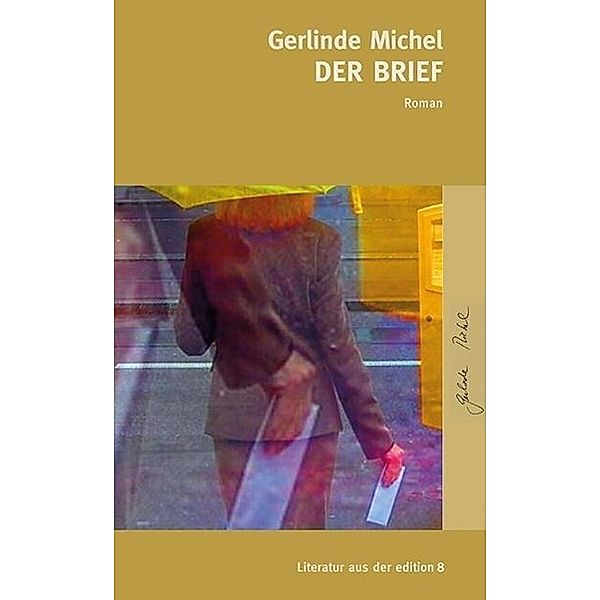 Der Brief, Gerlinde Michel