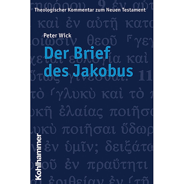 Der Brief des Jakobus, Peter Wick