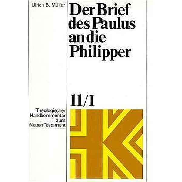 Der Brief des Paulus an die Philipper, Ulrich B. Müller