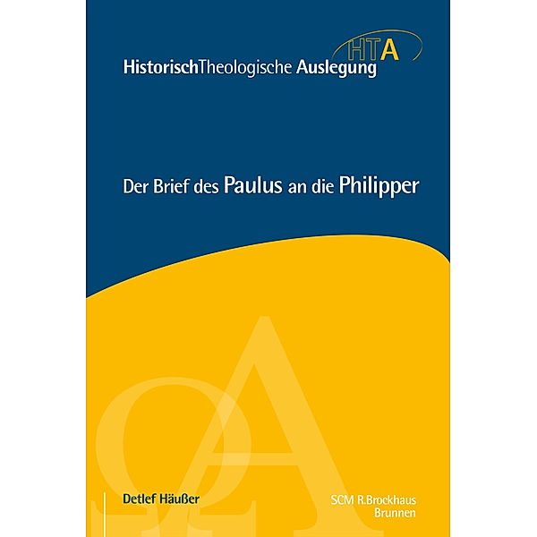 Der Brief des Paulus an die Philipper, Detlef Häusser