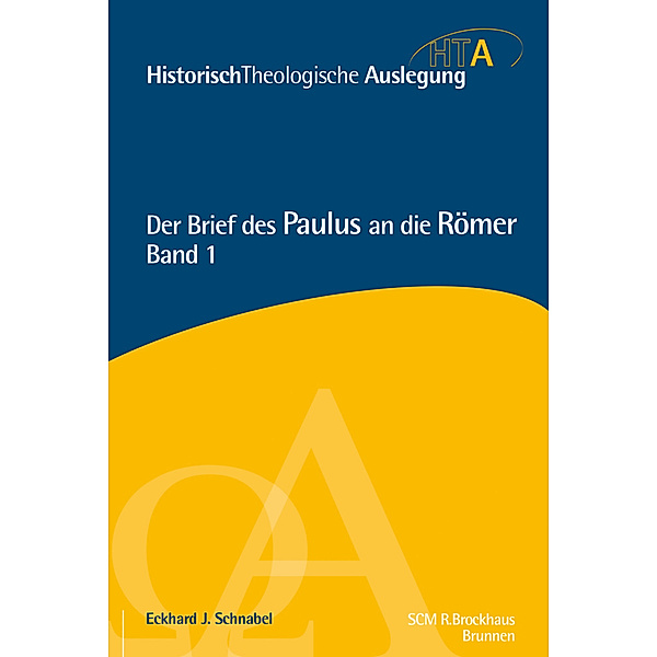 Der Brief des Paulus an die Römer.Bd.1, Eckhard J. Schnabel