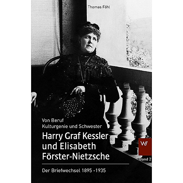 Der Briefwechsel 1895-1935, Harry Graf                    10002259886 Kessler, Elisabeth Förster-Nietzsche