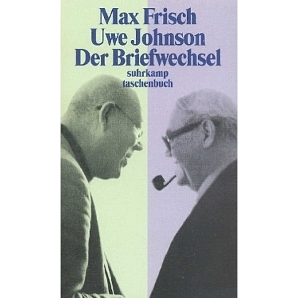Der Briefwechsel. 1964-1983, Uwe Johnson, Max Frisch