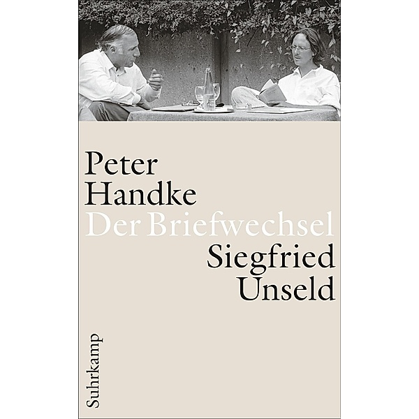 Der Briefwechsel, Peter Handke, Siegfried Unseld