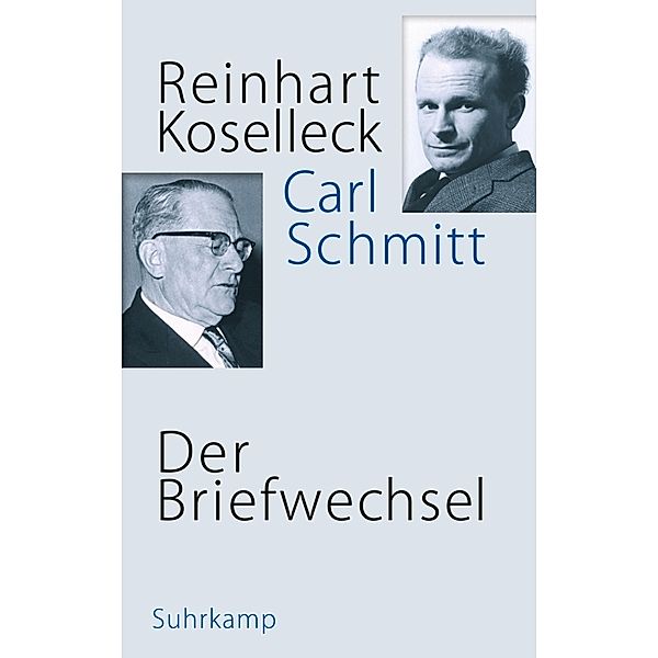 Der Briefwechsel, Reinhart Koselleck, Carl Schmitt