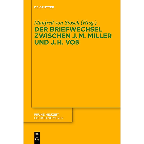 Der Briefwechsel zwischen Johann Martin Miller und Johann Heinrich Voß