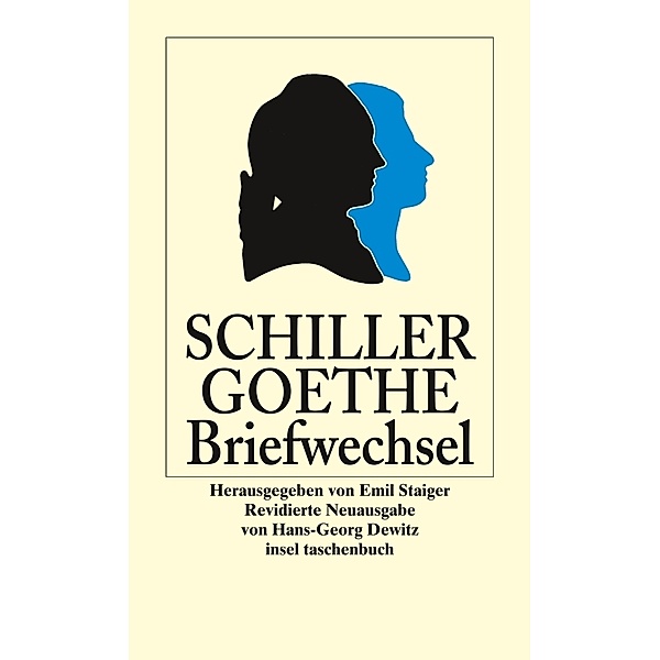 Der Briefwechsel zwischen Schiller und Goethe, Friedrich Schiller, Johann Wolfgang von Goethe
