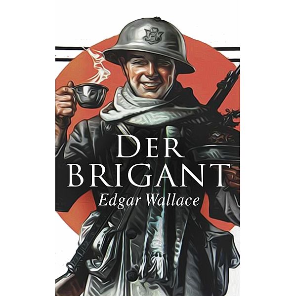 Der Brigant, Edgar Wallace