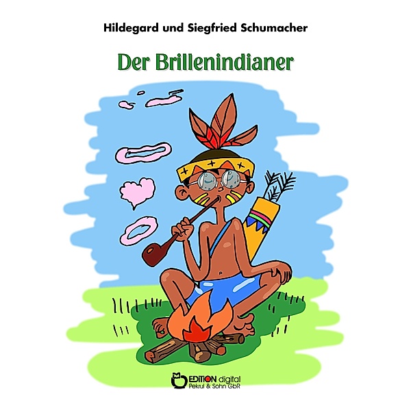 Der Brillenindianer, Hildegard Schumacher, Siegfried Schumacher