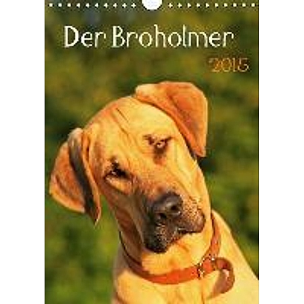 Der Broholmer (Wandkalender 2015 DIN A4 hoch), Nixe