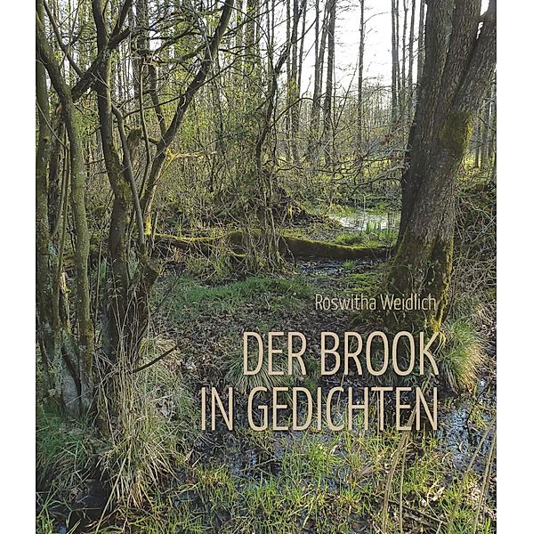 Der Brook in Gedichten, Roswitha Weidlich