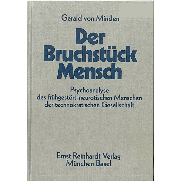 Der Bruchstück-Mensch, Gerald von Minden, Sabine von Minden