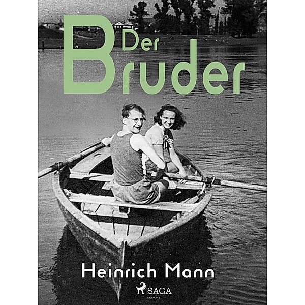 Der Bruder, Heinrich Mann