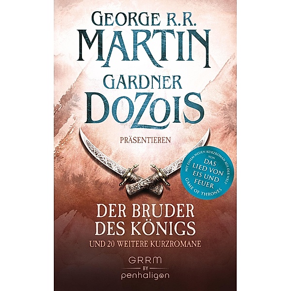 Der Bruder des Königs / Penhaligon Verlag, George R. R. Martin, Gardner Dozois