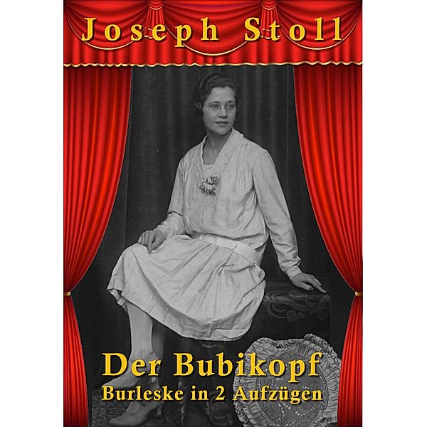 Der Bubikopf, Joseph Stoll